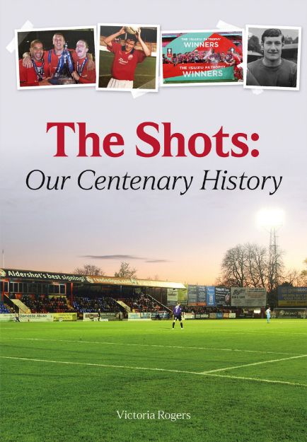 Picture of The Shots: Our Centenary History Book